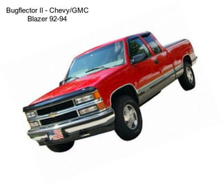 Bugflector II - Chevy/GMC Blazer 92-94