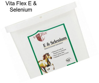 Vita Flex E & Selenium