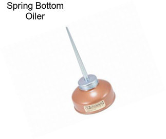 Spring Bottom Oiler
