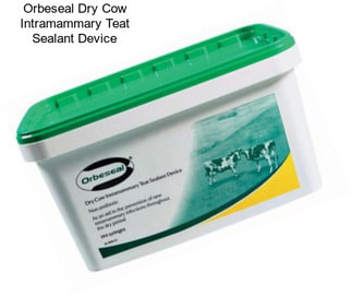 Orbeseal Dry Cow Intramammary Teat Sealant Device