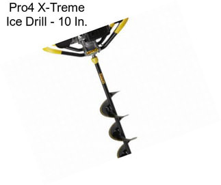 Pro4 X-Treme Ice Drill - 10 In.