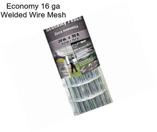 Economy 16 ga Welded Wire Mesh