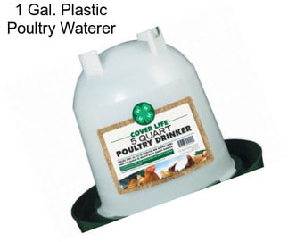 1 Gal. Plastic Poultry Waterer