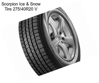 Scorpion Ice & Snow Tire 275/40R20 V