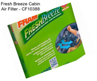 Fresh Breeze Cabin Air Filter - CF10388