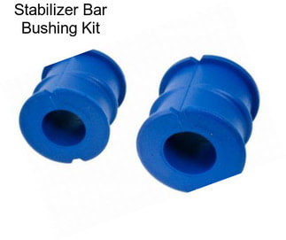 Stabilizer Bar Bushing Kit