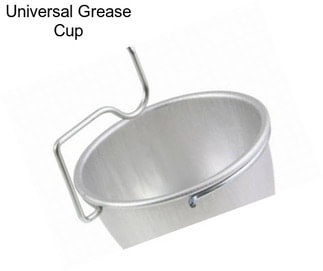 Universal Grease Cup