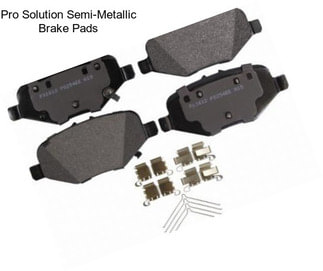 Pro Solution Semi-Metallic Brake Pads