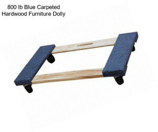 800 lb Blue Carpeted Hardwood Furniture Dolly