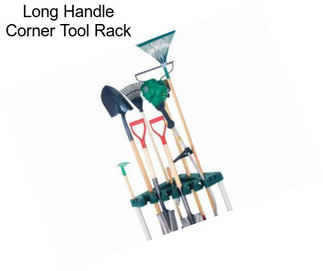 Long Handle Corner Tool Rack