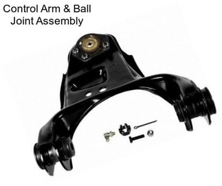 Control Arm & Ball Joint Assembly