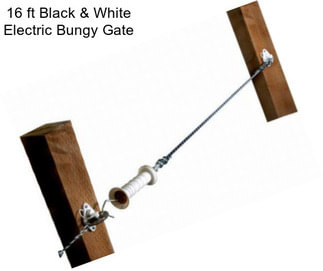 16 ft Black & White Electric Bungy Gate