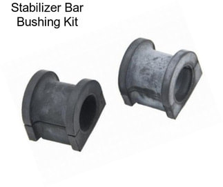 Stabilizer Bar Bushing Kit