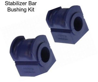 Stabilizer Bar Bushing Kit