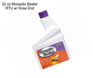 32 oz Mosquito Beater RTU w/ Hose End