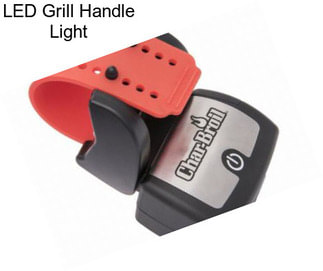 LED Grill Handle Light