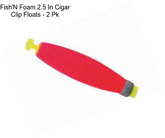 Fish\'N Foam 2.5 In Cigar Clip Floats - 2 Pk