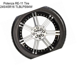 Potenza RE-11 Tire 245/45R16 TLBLPS94W