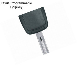 Lexus Programmable ChipKey
