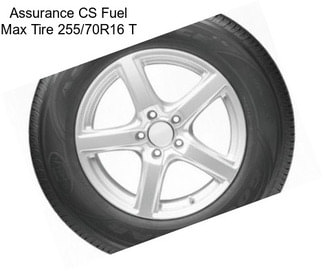 Assurance CS Fuel Max Tire 255/70R16 T