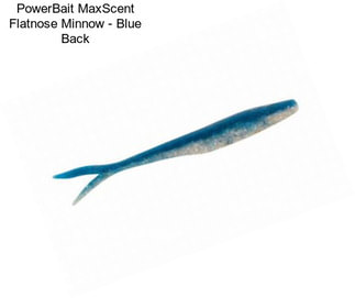 PowerBait MaxScent Flatnose Minnow - Blue Back