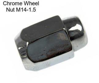 Chrome Wheel Nut M14-1.5