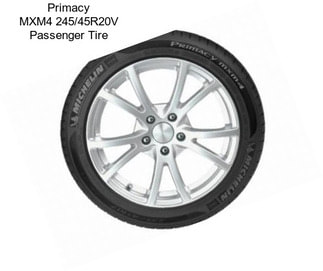 Primacy MXM4 245/45R20V Passenger Tire