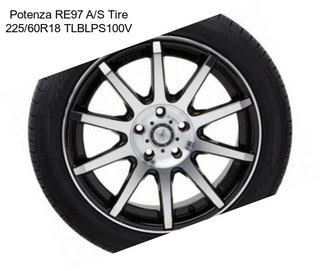 Potenza RE97 A/S Tire 225/60R18 TLBLPS100V