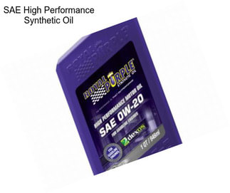 SAE High Performance Synthetic Oil