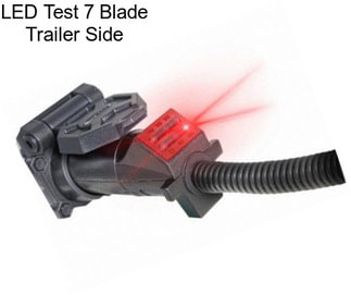 LED Test 7 Blade Trailer Side