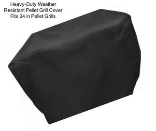 Heavy-Duty Weather Resistant Pellet Grill Cover Fits 24 in Pellet Grills