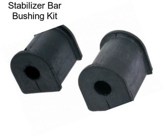 Stabilizer Bar Bushing Kit