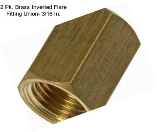 2 Pk. Brass Inverted Flare Fitting Union- 3/16 In.