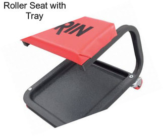 Roller Seat with Tray