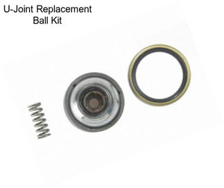U-Joint Replacement Ball Kit