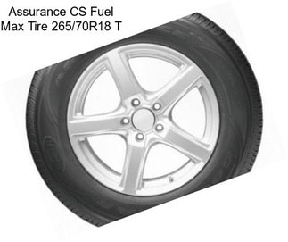 Assurance CS Fuel Max Tire 265/70R18 T