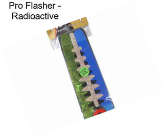 Pro Flasher - Radioactive