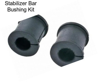 Stabilizer Bar Bushing Kit