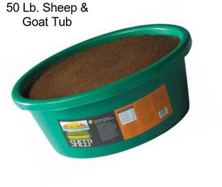 50 Lb. Sheep & Goat Tub