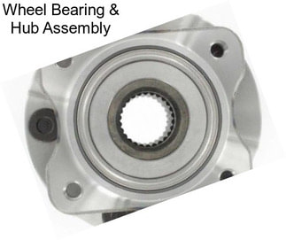 Wheel Bearing & Hub Assembly