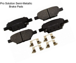 Pro Solution Semi-Metallic Brake Pads