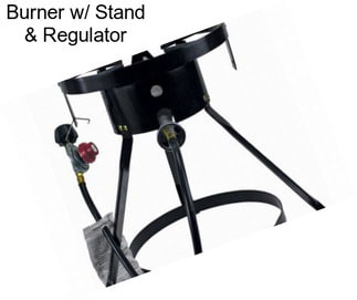 Burner w/ Stand & Regulator