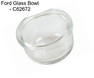 Ford Glass Bowl - C62672