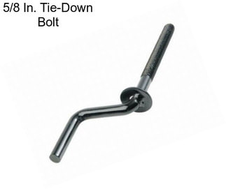 5/8 In. Tie-Down Bolt