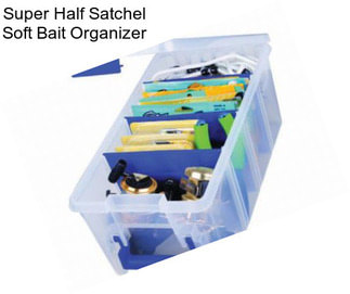 Super Half Satchel Soft Bait Organizer