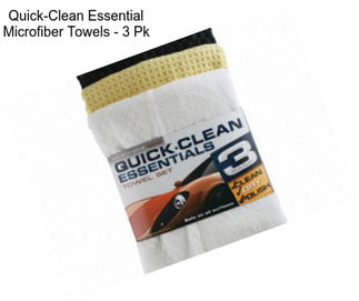 Quick-Clean Essential Microfiber Towels - 3 Pk