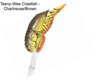Teeny-Wee Crawfish - Chartreuse/Brown