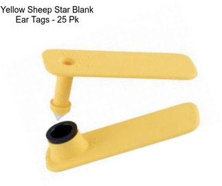 Yellow Sheep Star Blank Ear Tags - 25 Pk