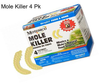 Mole Killer 4 Pk