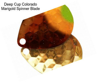 Deep Cup Colorado Marigold Spinner Blade
